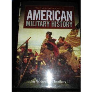 The Oxford Guide to American Military History (Hardcover)